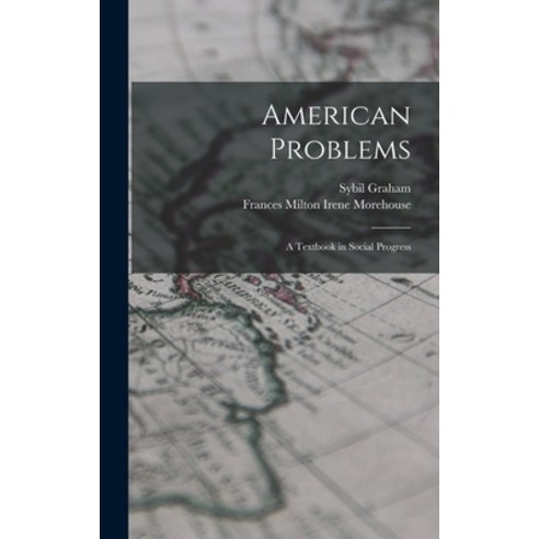 (영문도서) American Problems: A Textbook in Social Progress Hardcover, Legare Street Press, English, 9781017481624