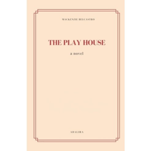 (영문도서) The Play House Paperback, Adalira Press, English, 9781778173301