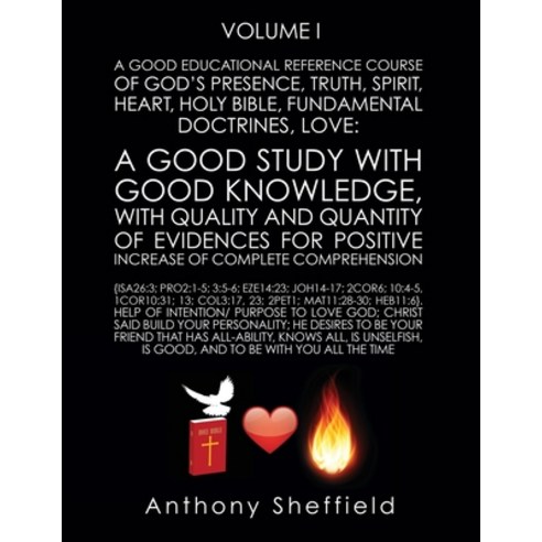 (영문도서) A Good EDUCATIONAL Reference Course of God''s Presence Truth Spirit Heart Holy Bible Fund... Paperback, Xulon Press, English, 9781545655207