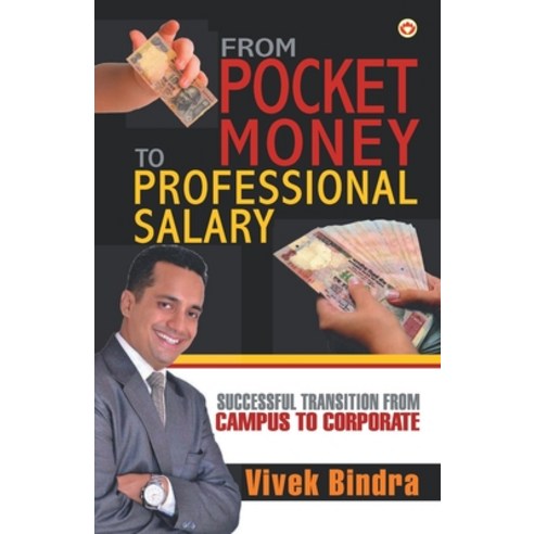 (영문도서) From Pocket Money to Professional Salary Paperback, Diamond Pocket Books Pvt Ltd, English, 9789351654421