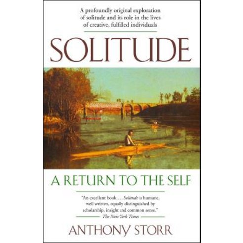 Solitude:A Return to the Self, Solitude, Storr, Anthony(저),Free Press, Free Press