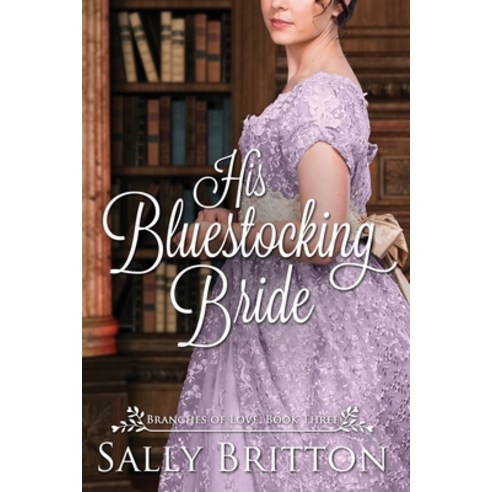 His Bluestocking Bride: A Regency Romance Paperback, Blue Water Books