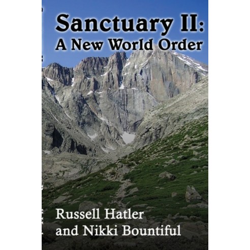 (영문도서) Sanctuary II: A New World Order Paperback, Lulu.com, English, 9781257005253