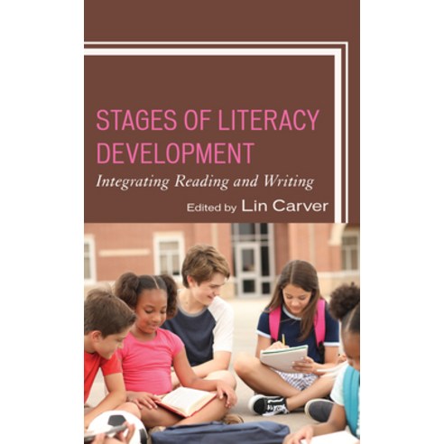 (영문도서) Stages of Literacy Development: Integrating Reading and Writing Paperback, Rowman & Littlefield Publis..., English, 9781475870039