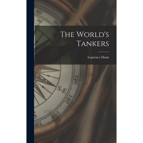 (영문도서) The World''s Tankers Hardcover, Hassell Street Press, English, 9781013752438
