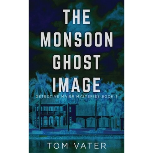 (영문도서) The Monsoon Ghost Image Paperback, Next Chapter, English, 9784824107763