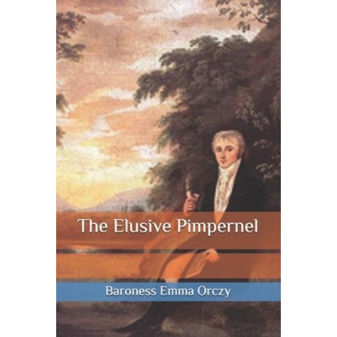 The Elusive Pimpernel Paperback, Independently Published