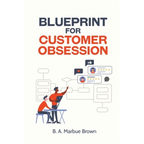 (영문도서) Blueprint for Customer Obsession Paperback, Xulon Press