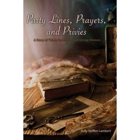 Party Lines Prayers and Privies Paperback, First Edition Design Publis..., English, 9781506910260
