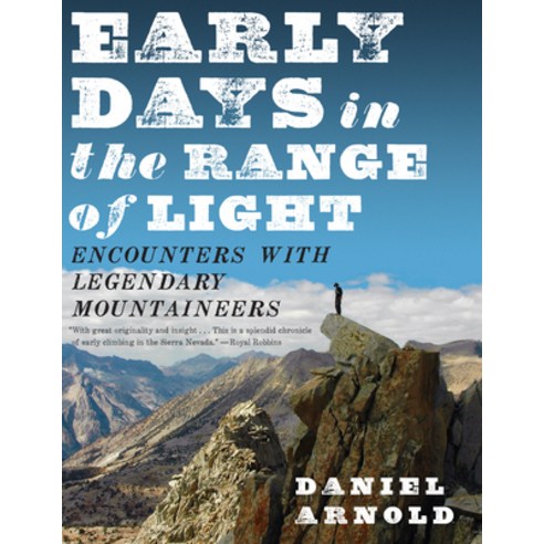 (영문도서) Early Days in the Range of Light: Encounters with Legendary Mountaineers Paperback, Catapult, English, 9781582436166