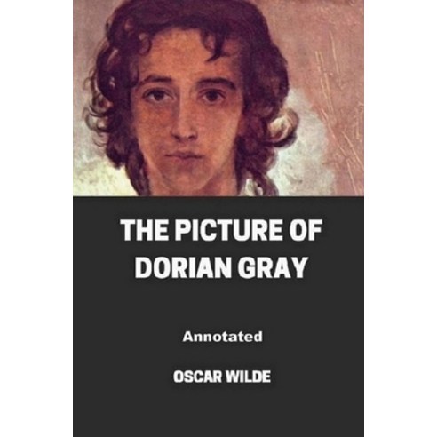 The Picture of Dorian Gray Annotated Paperback, Independently Published, English, 9798688483697