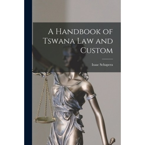 (영문도서) A Handbook of Tswana Law and Custom Paperback, Hassell Street Press, English, 9781015002562