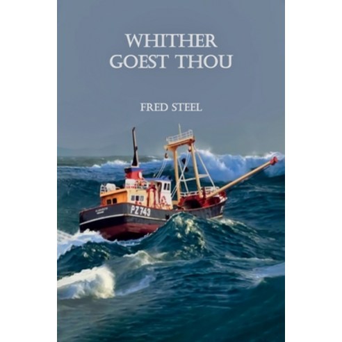 (영문도서) Whither Goest Thou Paperback, Pageturner Press and Media, English, 9781638712305