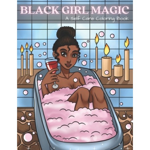 Black Girl Magic: Black Women Adult Coloring Book Celebrating Black Women Paperback, Independently Published, English, 9798701996456