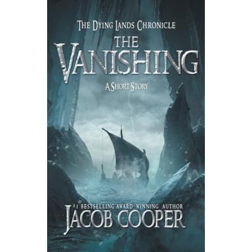 (영문도서) The Vanishing: A Short Story in The Dying Lands Chronicle Paperback, Jk Cooper, English, 9781645164791