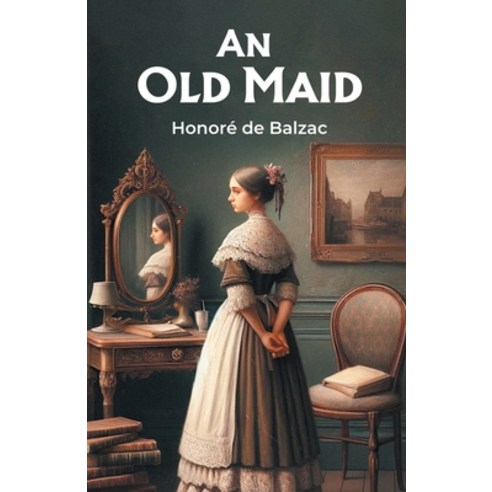 (영문도서) An Old Maid Paperback, Double 9 Books, English, 9789364286893