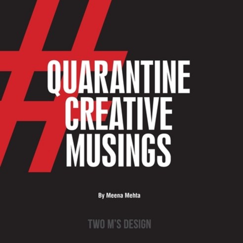 Quarantine Creative Musings Paperback, Independently Published