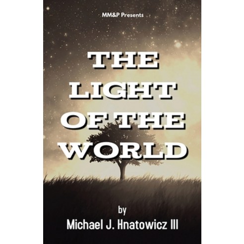 (영문도서) The Light of the World Paperback, Meek Music and Publishing LLC, English, 9781737681014