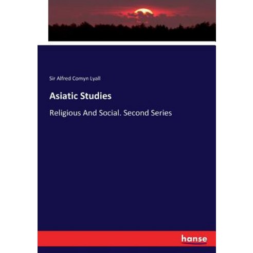 Asiatic Studies: Religious And Social. Second Series Paperback, Hansebooks