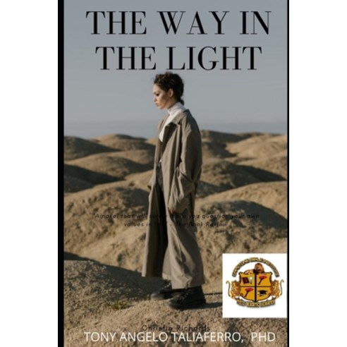 The Way in the Light Paperback, Independently Published, English, 9798737362478