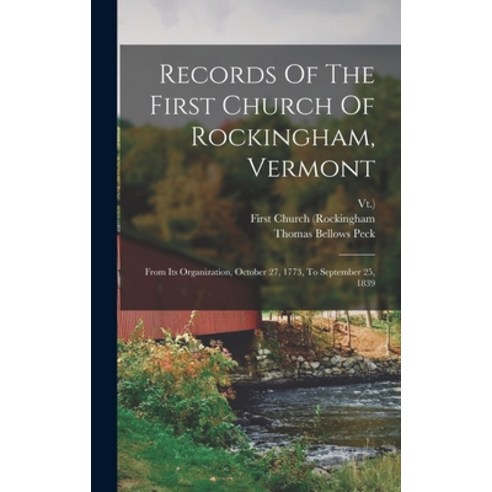 (영문도서) Records Of The First Church Of Rockingham Vermont: From Its Organization October 27 1773 ... Hardcover, Legare Street Press, English, 9781018778716