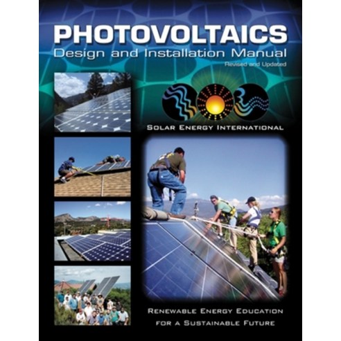(영문도서) Photovoltaics: Design and Installation Manual Paperback, New Society Publishers, English, 9780865715202