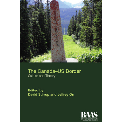 (영문도서) The Canada-Us Border: Culture and Theory Paperback, Edinburgh University Press, English, 9781474453295