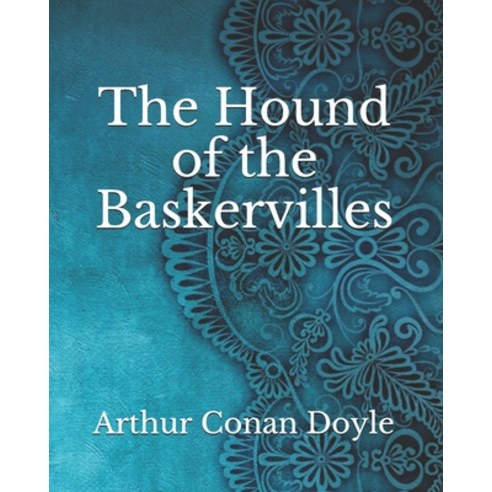 The Hound of the Baskervilles Paperback, Independently Published, English, 9798737846909
