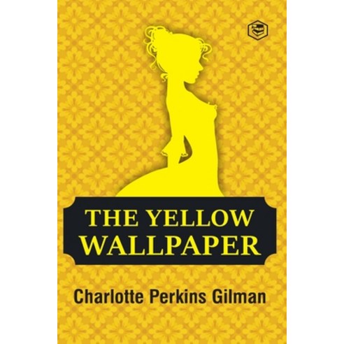 (영문도서) The Yellow Wallpaper Paperback, Sanage Publishing, English, 9789391316617