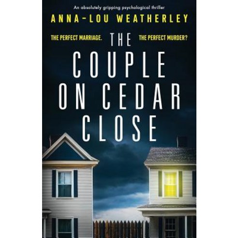 The Couple on Cedar Close: An absolutely gripping psychological thriller Paperback, Bookouture