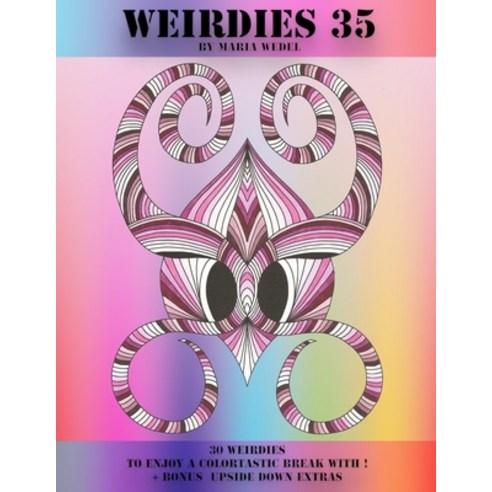 Weirdies 35: Color A Weirdie A Day Paperback, Global Doodle Gems