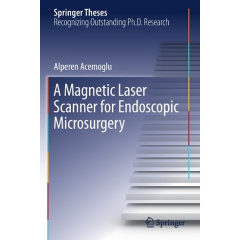 A Magnetic Laser Scanner for Endoscopic Microsurgery Paperback, Springer