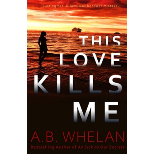 (영문도서) This Love Kills Me Paperback, Burbank Books, English, 9780983472971