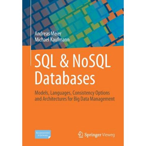 (영문도서) SQL & Nosql Databases: Models Languages Consistency Options and Architectures for Big Data ... Paperback, Springer Vieweg, English, 9783658245481
