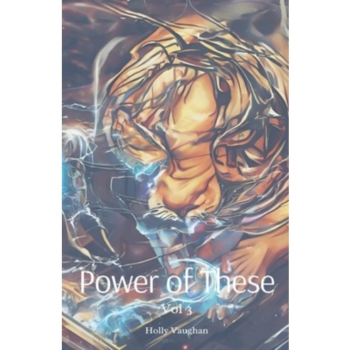 (영문도서) Power of These Vol 3 Paperback, Holly Vaughan, English, 9798227066916