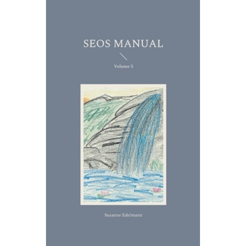 (영문도서) SEOS Manual: Volume 3 Paperback, Books on Demand, English, 9783756883271