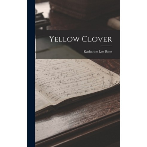 (영문도서) Yellow Clover Hardcover, Legare Street Press, English, 9781019092590