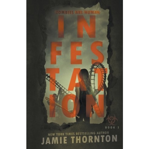 Infestation (Zombies Are Human Book Two) Paperback, Jamie Thornton