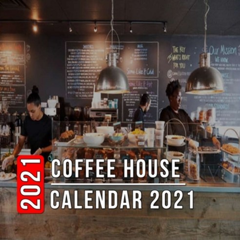 (영문도서) Coffee House Calendar 2021: 12 Month Mini Calendar from Jan 2021 to Dec 2021 Cute Gift Idea ... Paperback, Independently Published, English, 9798748002370