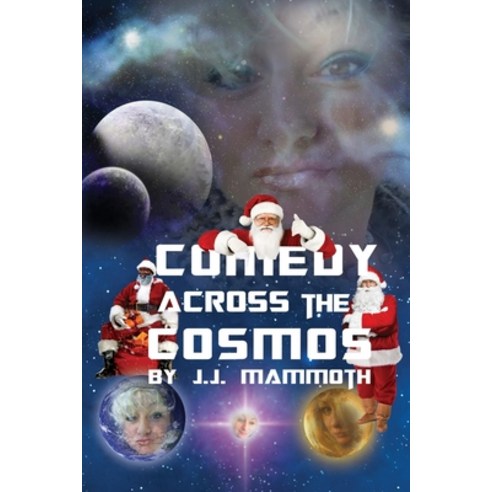 (영문도서) Comedy Across the Cosmos Paperback, J.J. Mammoth, English, 9798892280679
