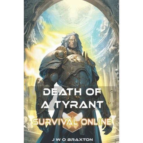 (영문도서) Death of a Tyrant: Survival Online Paperback, Independently Published, English, 9798858796961