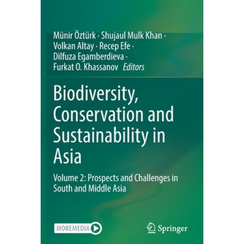 (영문도서) Biodiversity Conservation and Sustainability in Asia: Volume 2: Prospects and Challenges in ... Paperback, Springer, English, 9783030739454