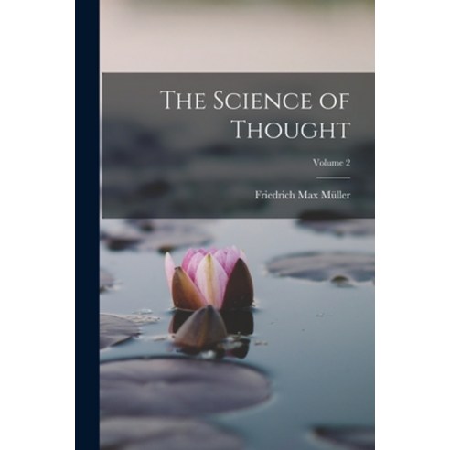 (영문도서) The Science of Thought; Volume 2 Paperback, Legare Street Press, English, 9781017601435