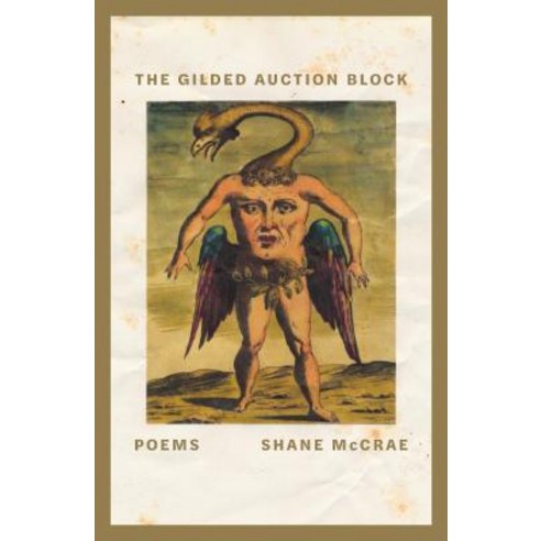 The Gilded Auction Block: Poems Paperback, Farrar, Straus and Giroux