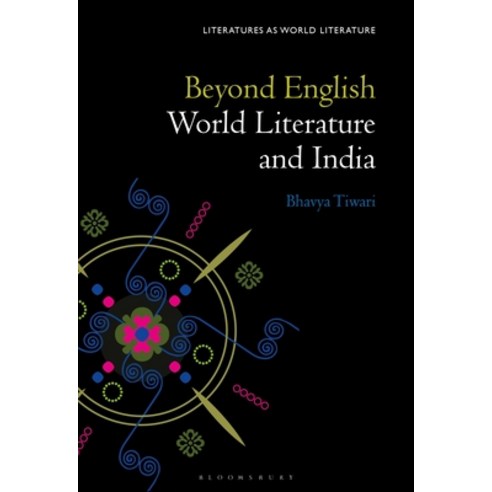 (영문도서) Beyond English: World Literature and India Paperback, Bloomsbury Academic, English, 9781501386879