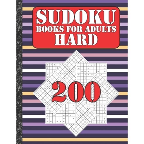Sudoku books for adults hard: 200 Sudokus from hard with solutions for adults Gifts Sudoku hard book... Paperback, Independently Published