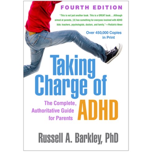 (영문도서) Taking Charge of ADHD: The Complete Authoritative Guide for Parents Hardcover, Guilford Publications, English, 9781462543199