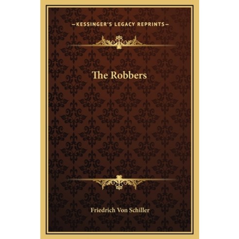 (영문도서) The Robbers Hardcover, Kessinger Publishing, English, 9781169267046