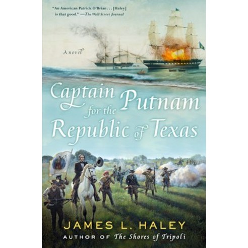Captain Putnam for the Republic of Texas Hardcover, G.P. Putnam''s Sons