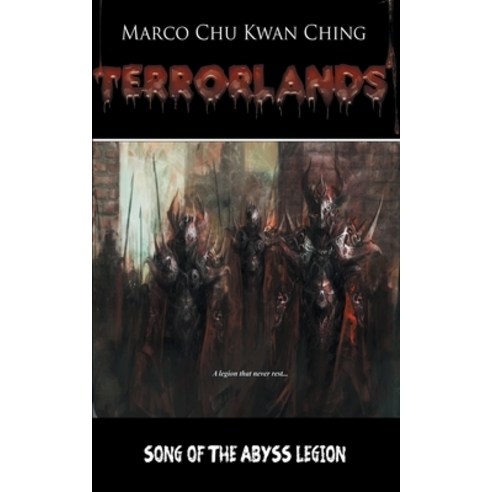 Song of the Abyss Legion: Terrorlands Paperback, Marco Chu Kwan Ching, English, 9780648666400
